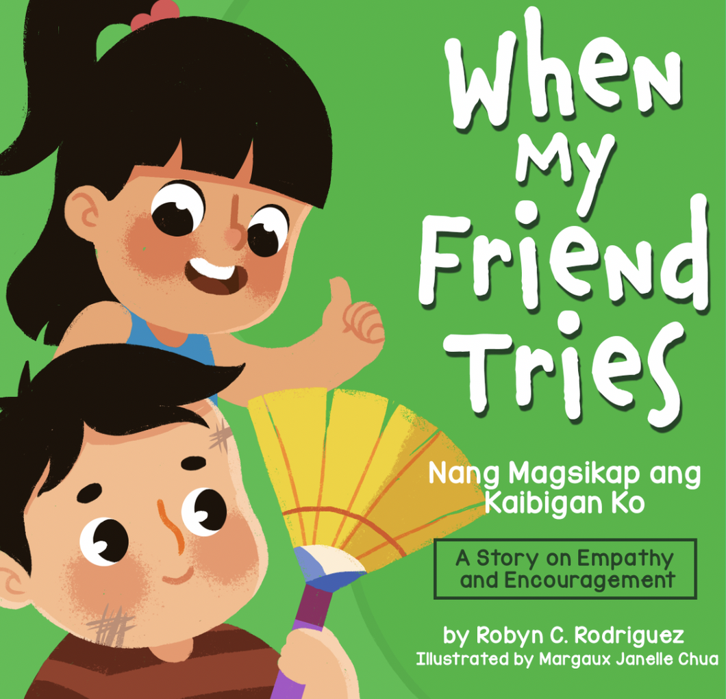 When My Friend Tries/ Nang Magsikap ang Kaibigan Ko