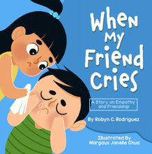 Load image into Gallery viewer, When My Friend Cries
